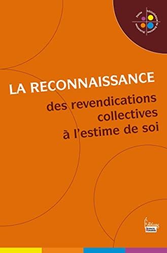 La reconnaissance des revendications collectives à l'estime de soi
