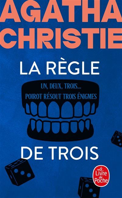 La Règle de trois (Nouvelle traduction révisée) Un, deux, trois + Poirot résout trois énigmes