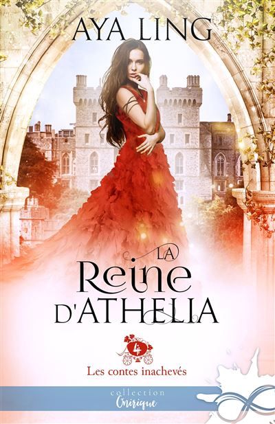 La reine d'Athelia Les contes inachevés, T4