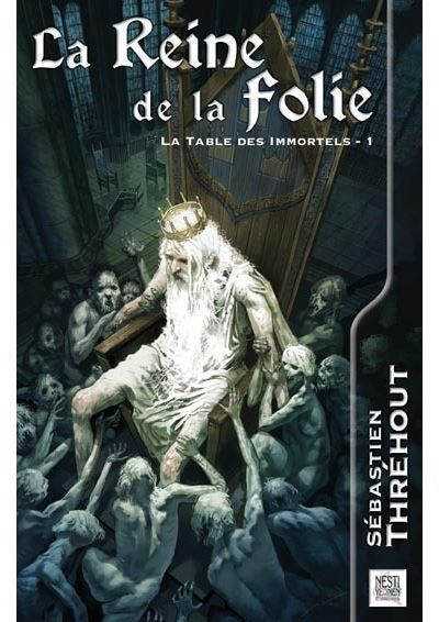 La Reine de la Folie La Table des Immortels 1