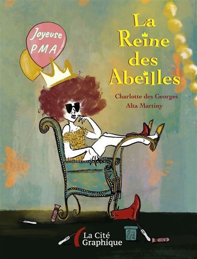 La Reine des Abeilles. Road-trip au pays de la PMA
