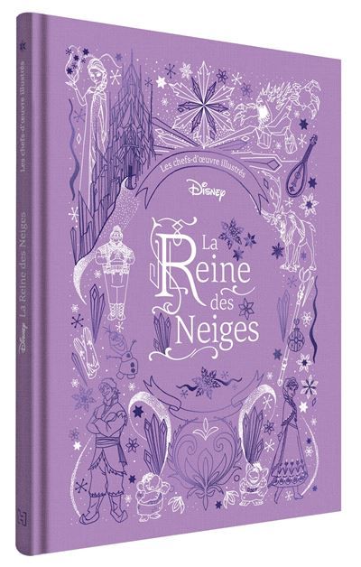 LA REINE DES NEIGES - Les Chefs-d'oeuvre Illustrés Disney