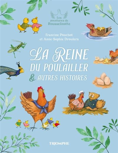 La Reine du poulailler et autres histoires - Anne-Sophie Droulers