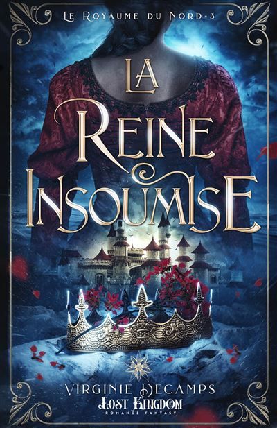 La reine insoumise Le royaume du nord 3