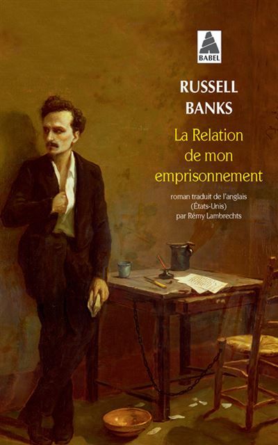 La Relation de mon emprisonnement