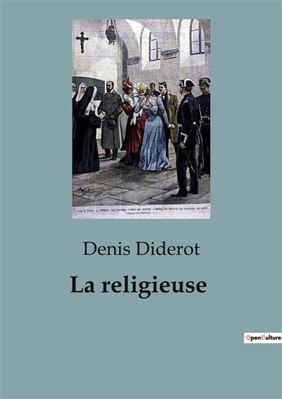 La religieuse Les tourments d'une vocation imposée