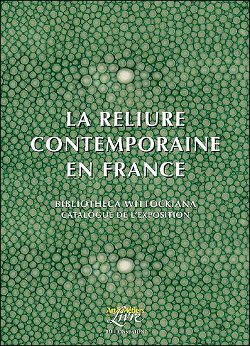 La Reliure contemporaine en France