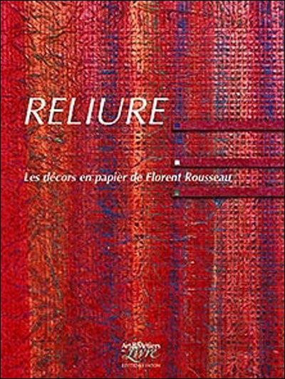 La Reliure.Les Décors en Papier Les décors en papier de Florent Rousseau