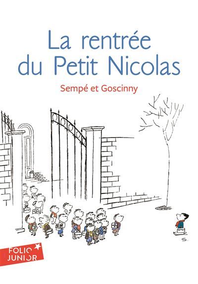 La rentrée du Petit Nicolas Les histoires inedites du petit nicolas (3)