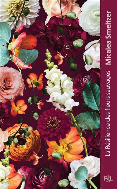 La Résilience des fleurs sauvages - Tome 01 (poche)