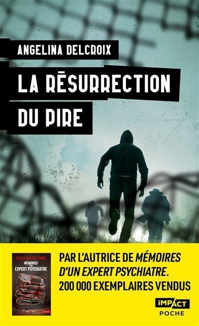 La résurrection du pire