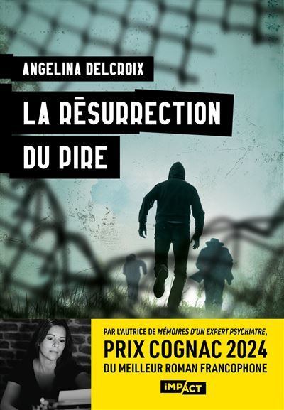 La résurrection du pire