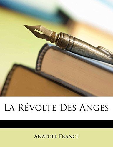 La Révolte Des Anges (French Edition)