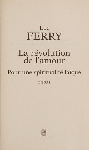 La révolution de l'amour pour une spiritualité laïque
