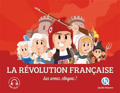 La Révolution française (2nde Ed) Aux armes citoyens !