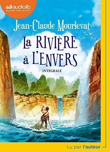 La Rivière à l'envers: Livre audio 1 CD MP3