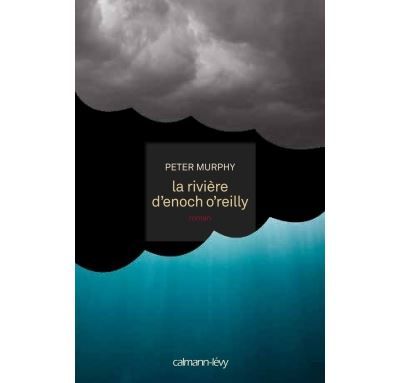 La Rivière d'Enoch O'Reilly