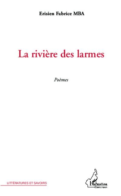 La rivière des larmes Poèmes
