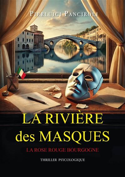 La rivière des masques La Rose Rouge Bourgogne