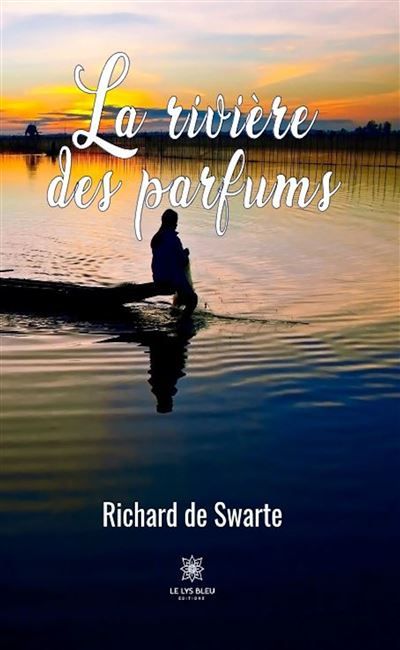 La rivière des parfums