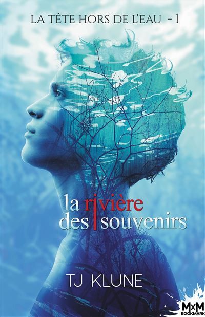 La rivière des souvenirs La tête hors de l'eau, T1