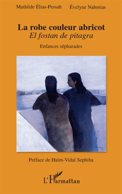 La robe couleur abricot El fostan de pitagra - Enfances sépharades