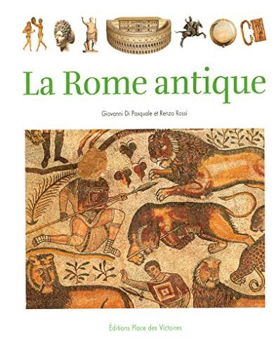 Couverture de La Rome antique par Giovanni Di Pasquale