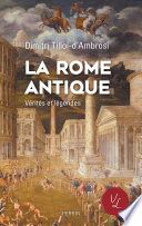 Couverture de La Rome antique, Vérités Légendes par Dimitri Tilloi-d'Ambrosi