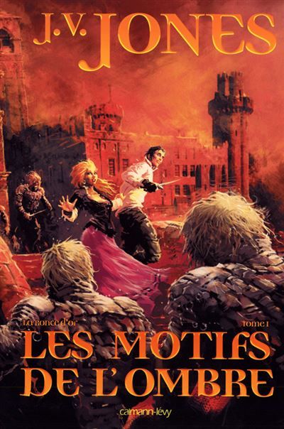 La Ronce d'or, t1 : Les Motifs de l'ombre Tome 1