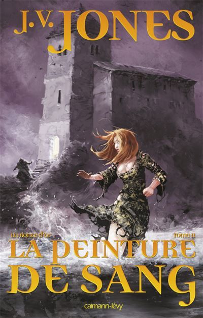 La Ronce d'or, t2 - La peinture de sang Tome 2  La ronce d'or