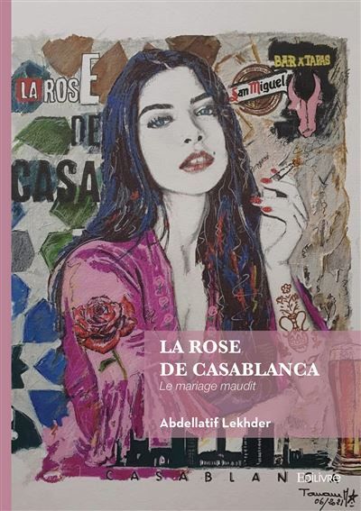 La rose de Casablanca Le mariage maudit