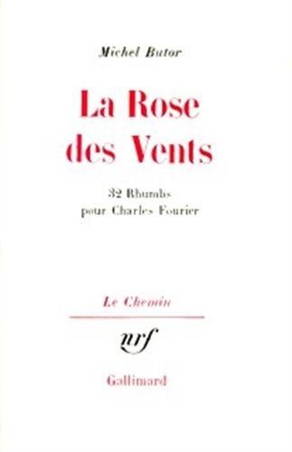 La Rose des Vents: 32 Rhumbs pour Charles Fourier