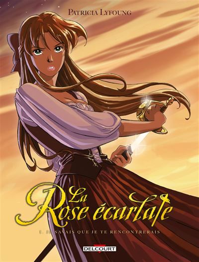 La Rose écarlate T01 - Je savais que je te rencontrerais
