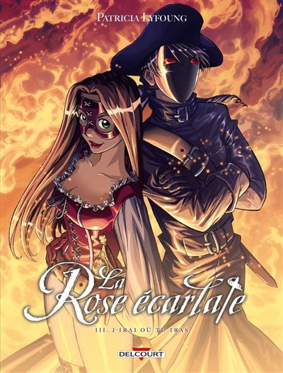 La Rose écarlate T03 - J'irai où tu iras