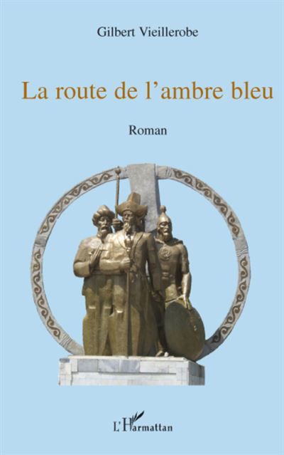 La route de l'ambre bleu Roman