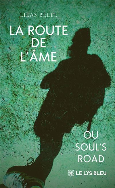 La route de l'âme ou soul's road