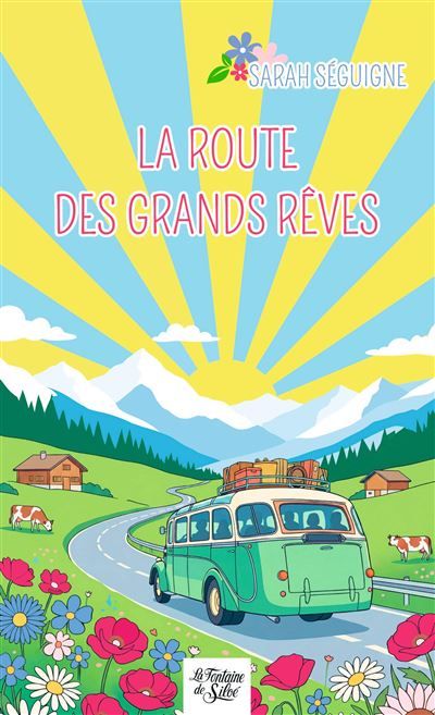 La route des grands rêves