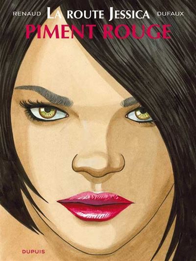 La route Jessica - Tome 2 - Piment rouge - Renaud Denauw