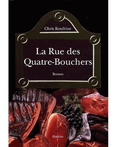 La rue  des quatre-bouchers