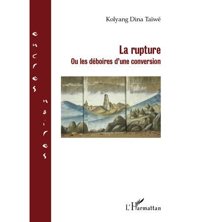 La rupture Ou les déboires d'une conversion