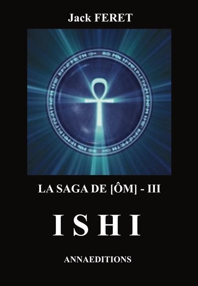 La saga de [Om] - III Ishi