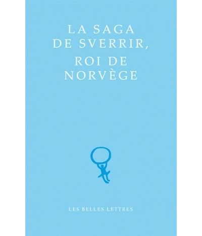 La Saga de Sverrir, Roi de Norvège