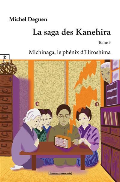 La saga des Kanehira T. 3 Michinaga, le phénix d’Hiroshima