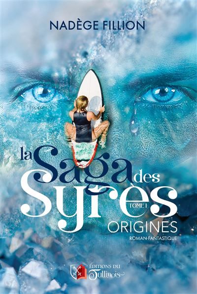 La Saga des Syrès - Origines - T1 La saga des Syrès
