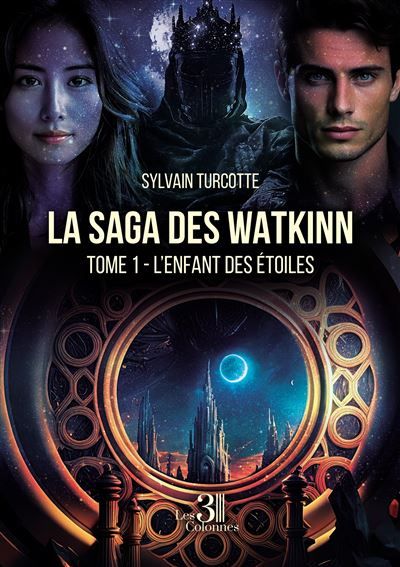 La saga des Watkinn Tome 1 - L'enfant des étoile