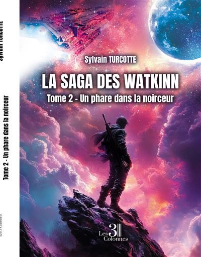 La saga des Watkinn - Tome 2 Un phare dans la noirceur