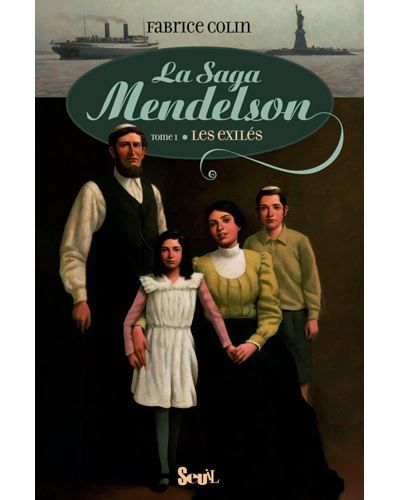 La Saga Mendelson - Tome 1 - Exilés La Saga Mendelson, tome 1