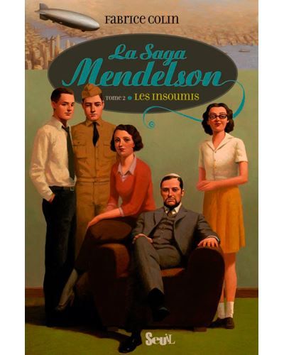 La Saga Mendelson - Tome 2 - Insoumis La Saga Mendelson, tome 2