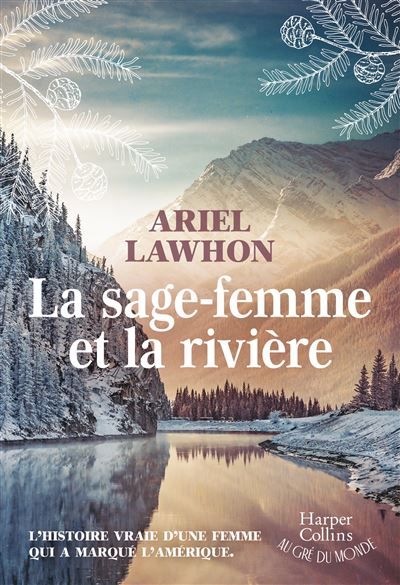 La sage-femme et la rivière La saga best-seller pour les fans d'Outlander : une sage-femme au coeur des secrets de famille
