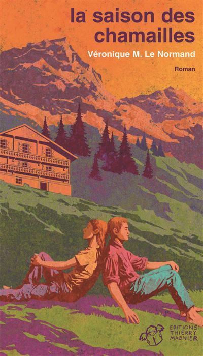 La Saison des chamailles - NE Tome 2
